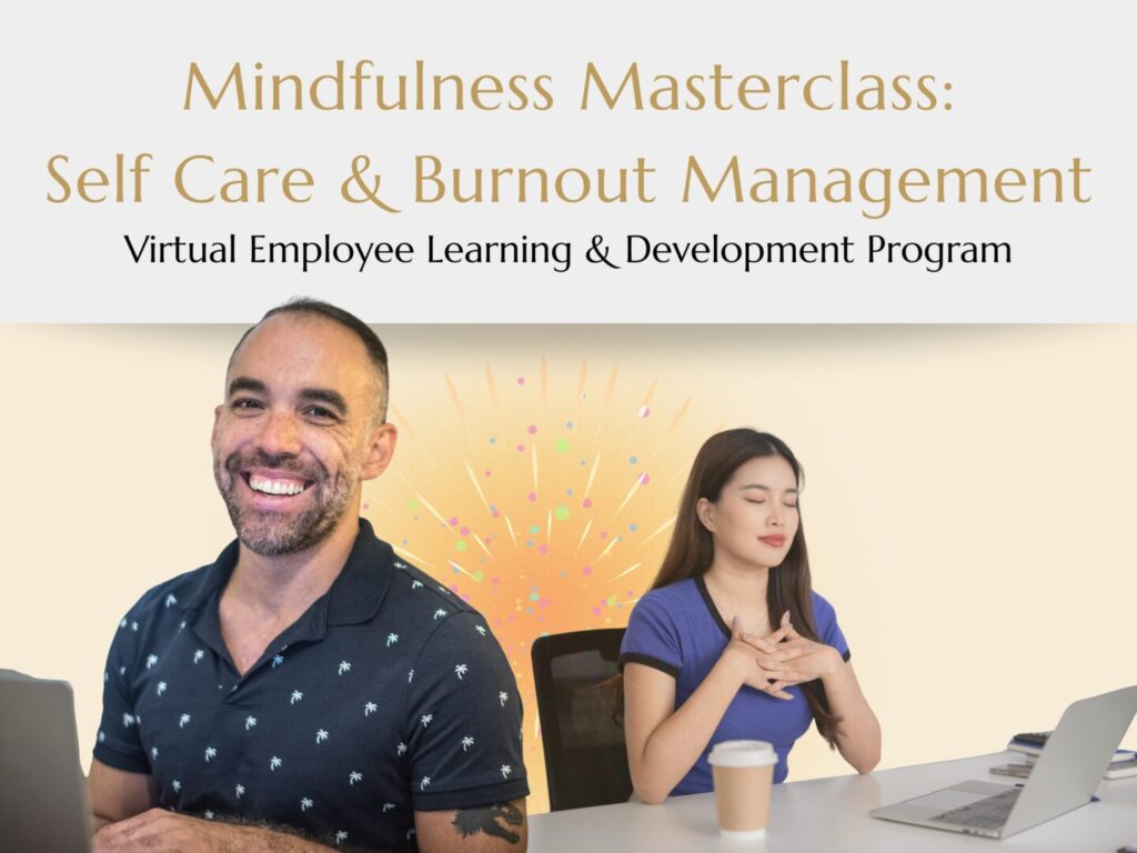 Mindfulness Masterclass: Self Care & Burnout Management